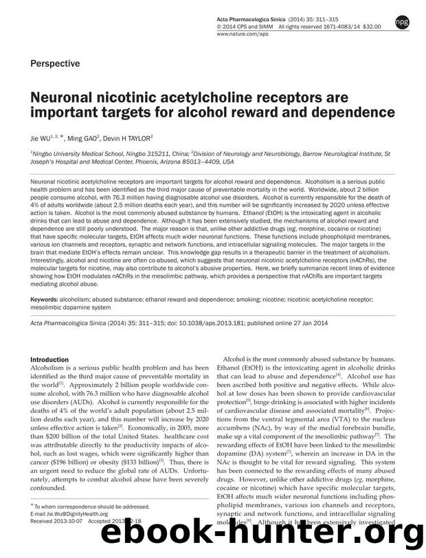 Neuronal nicotinic acetylcholine receptors are important targets for alcohol reward and dependence by Jie Wu & Ming Gao & Devin H Taylor