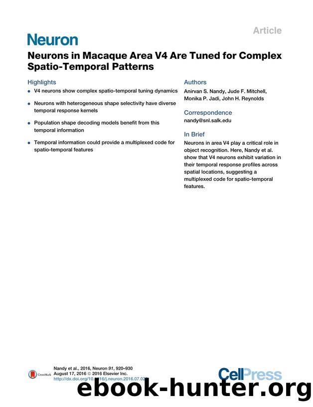 Neurons in Macaque Area V4 Are Tuned for Complex Spatio-Temporal Patterns by Anirvan S. Nandy & Jude F. Mitchell & Monika P. Jadi & John H. Reynolds