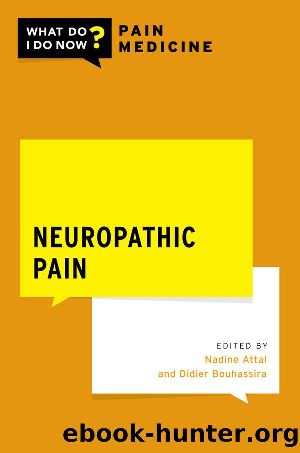 Neuropathic Pain by Attal Nadine;Bouhassira Didier;