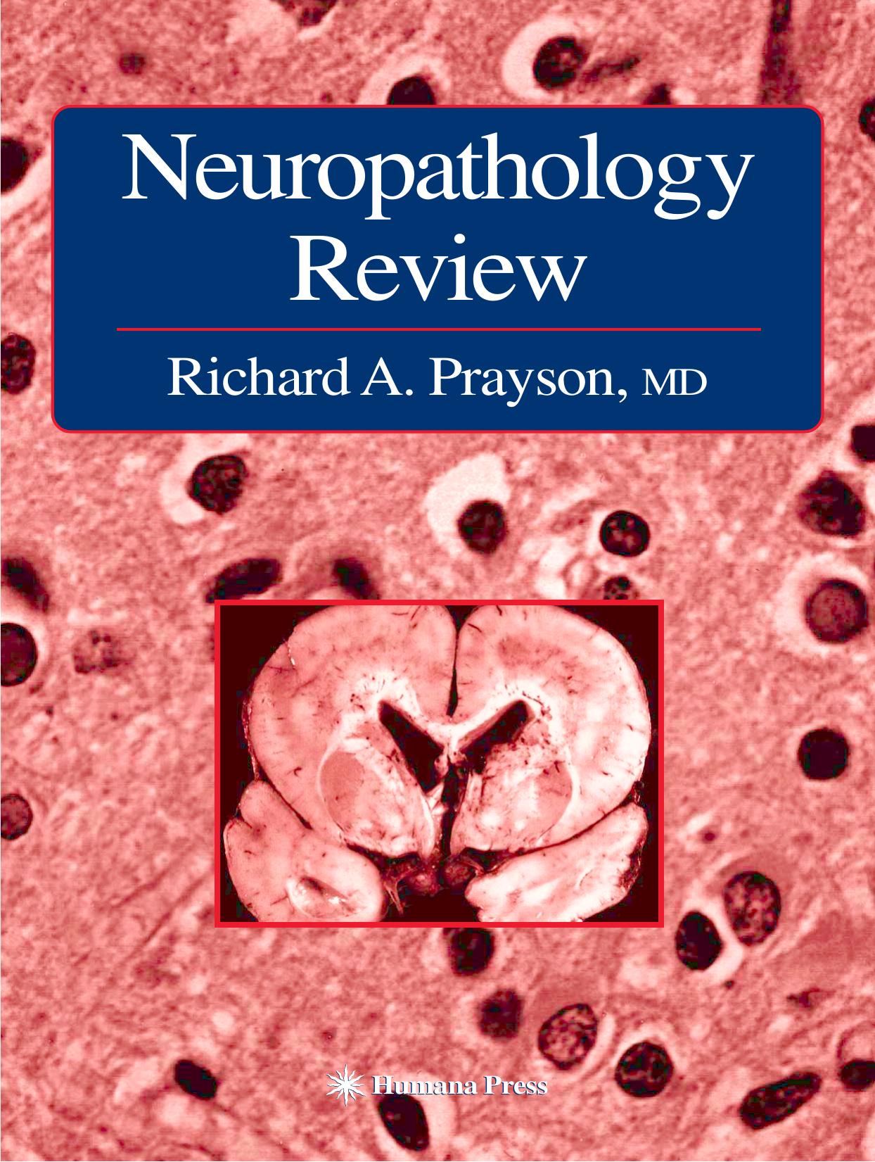 Neuropathology Review by Richard A. Prayson