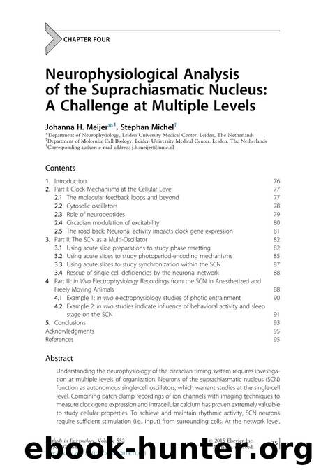 Neurophysiological Analysis of the Suprachiasmatic Nucleus: A Challenge at Multiple Levels by Johanna H. Meijer & Stephan Michel