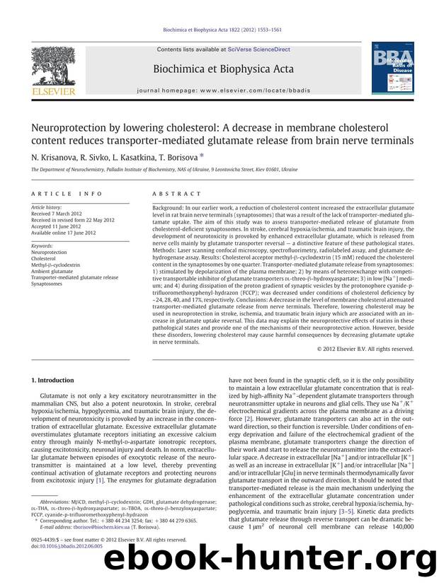 Neuroprotection by lowering cholesterol: A decrease in membrane cholesterol content reduces transporter-mediated glutamate release from brain nerve terminals by N. Krisanova & R. Sivko & L. Kasatkina & T. Borisova