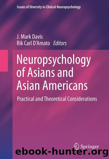 Neuropsychology of Asians and Asian-Americans by J. Mark Davis & Rik Carl D’Amato