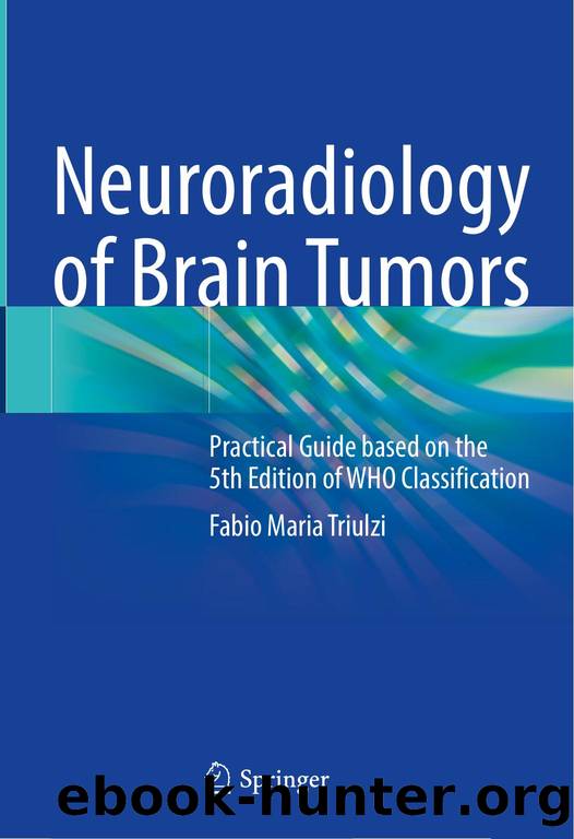 Neuroradiology of Brain Tumors by Unknown