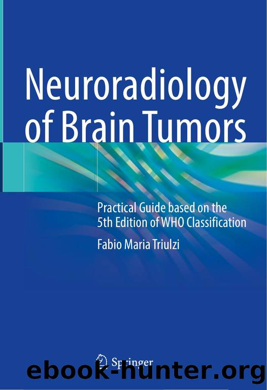 Neuroradiology of Brain Tumors by Unknown