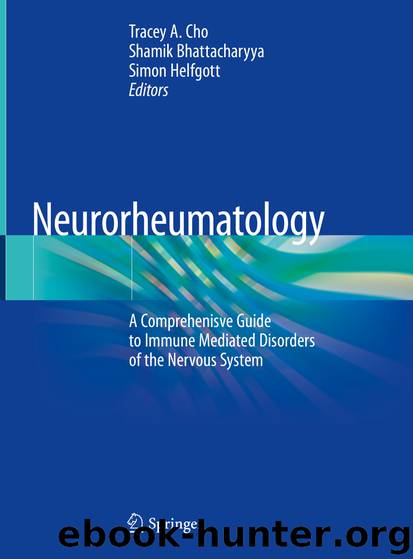 Neurorheumatology by Tracey A. Cho & Shamik Bhattacharyya & Simon Helfgott
