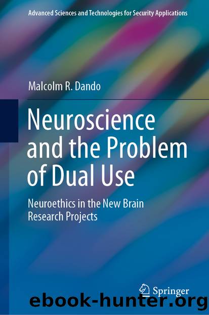 Neuroscience and the Problem of Dual Use by Malcolm R. Dando
