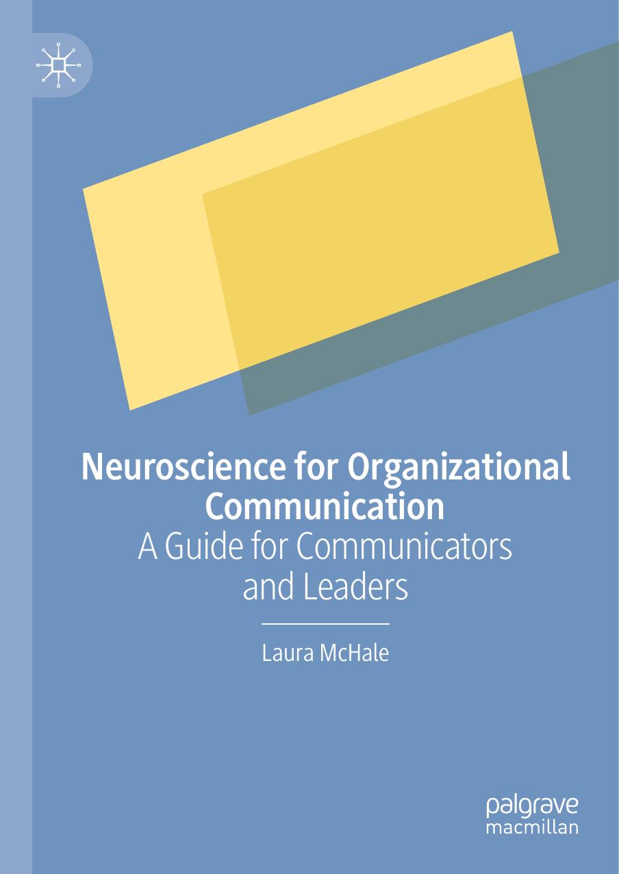 Neuroscience for Organizational Communication: A Guide for Communicators and Leaders by Laura McHale