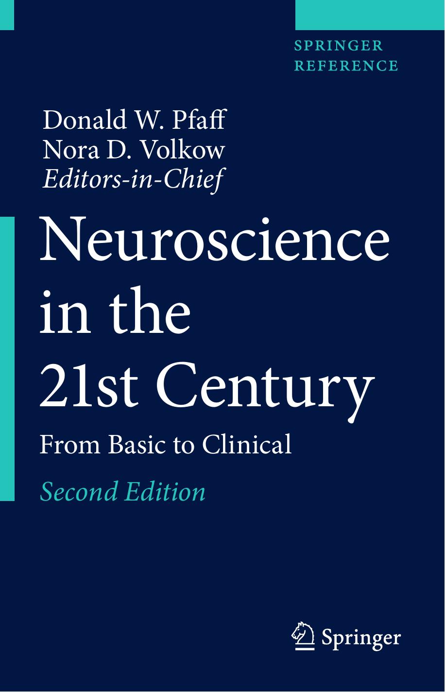 Neuroscience in the 21st Century: From Basic to Clinical by Donald W. Pfaff Nora D. Volkow (eds.)