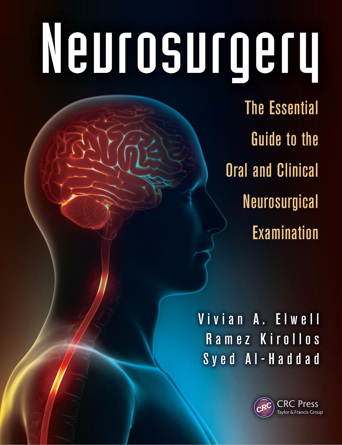Neurosurgery The Essential Guide to the Oral and Clinical Neurosurgical Exam by Unknown