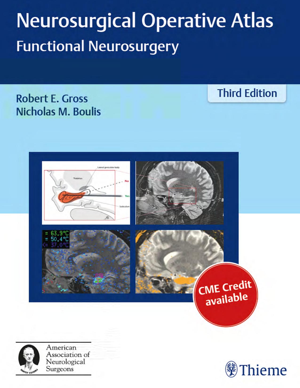 Neurosurgical operative atlas. Functional neurosurgery by Robert E. Gross (editor); Nicholas Boulis (editor)