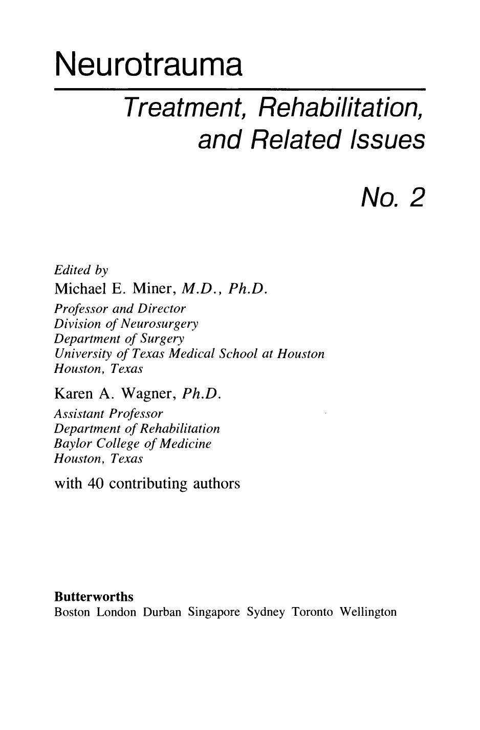 Neurotrauma. Treatment, Rehabilitation, and Related Issues by Michael E. Miner and Karen A. Wagner (Eds.)