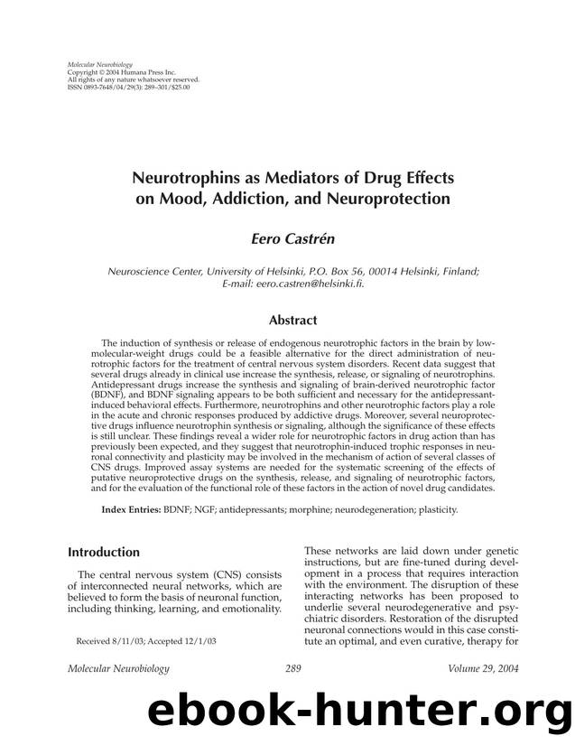 Neurotrophins as mediators of drug effects on mood, addiction, and neuroprotection by Unknown
