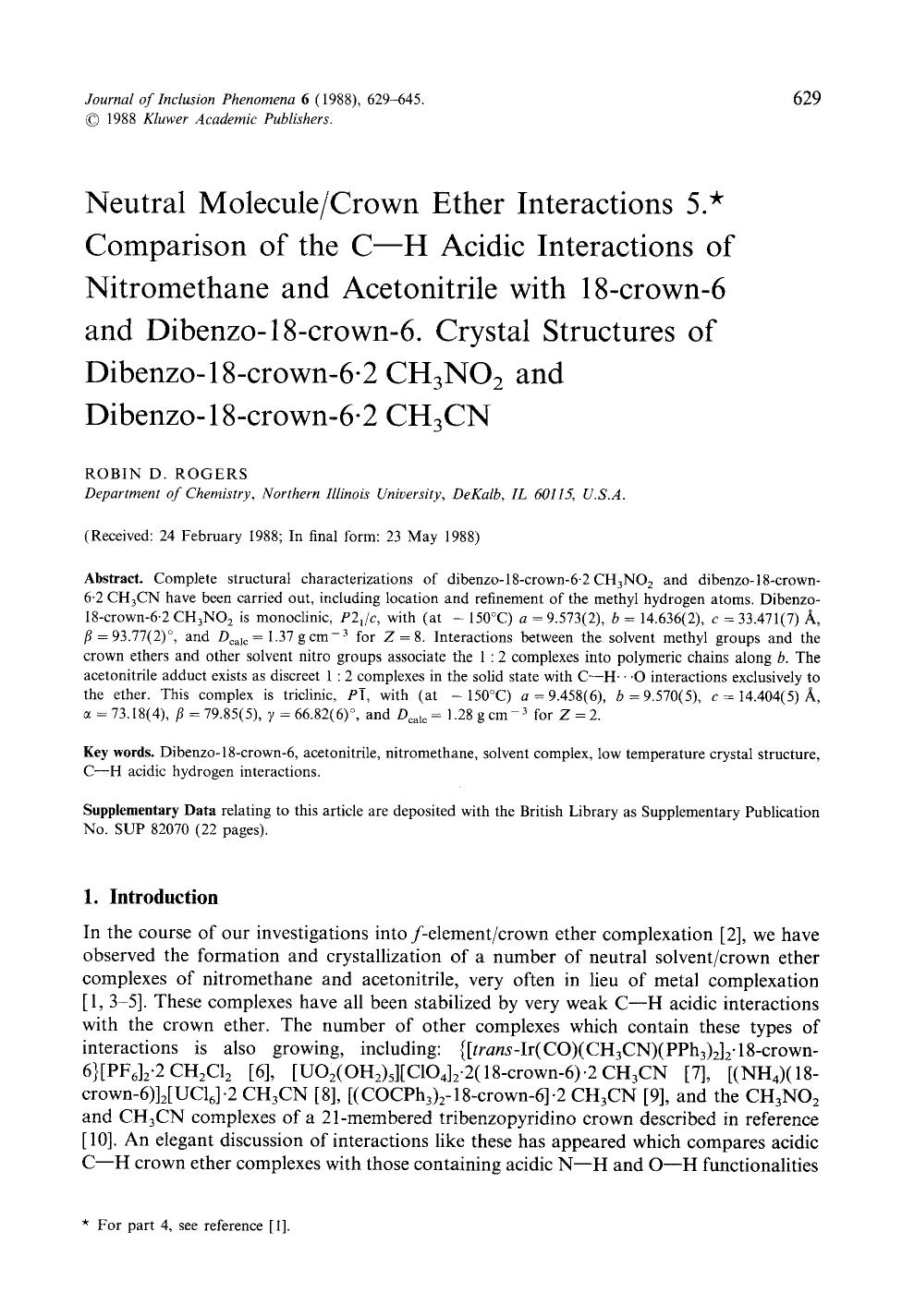 Neutral moleculecrown ether interactions 5. Comparison of the C&#x2212;H acidic interactions of nitromethane and acetonitrile with 18-crown-6 and dibenzo-18-crown-6. Crystal struct by Unknown