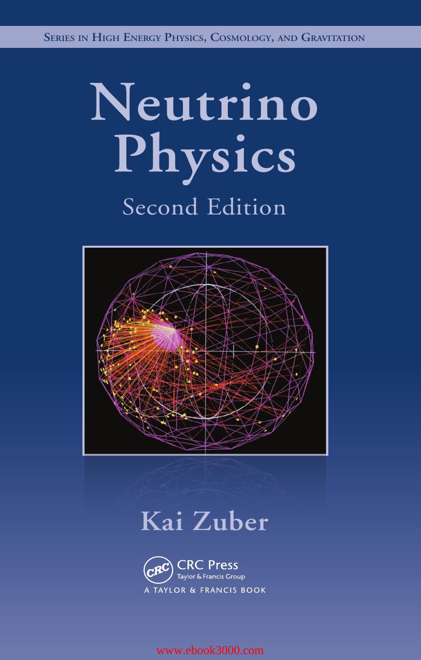 Neutrino Physics, Second Edition by Unknow