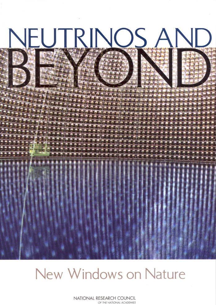 Neutrinos and Beyond: New Windows on Nature by Neutrino Facilities Assessment Committee National Research Council (U. S.)