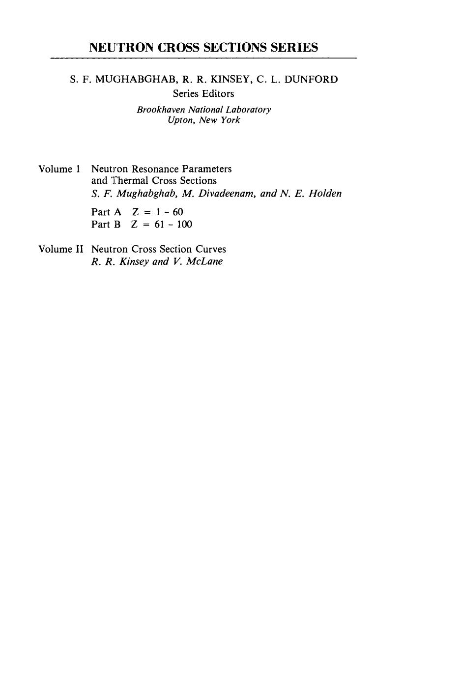 Neutron Cross Sections. Neutron Resonance Parameters and Thermal Cross Sections, Part A: Z=1â60 by S Mughabghab (Auth.)