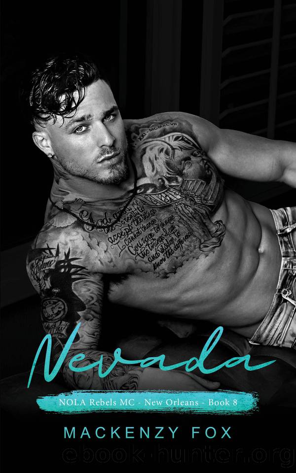 Nevada: NOLA Rebels MC - (New Orleans Series Book 8) (NOLA Rebels MC (New Orleans Series)) by Mackenzy Fox