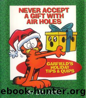 Never Accept a Gift with Air Holes by Jim Davis