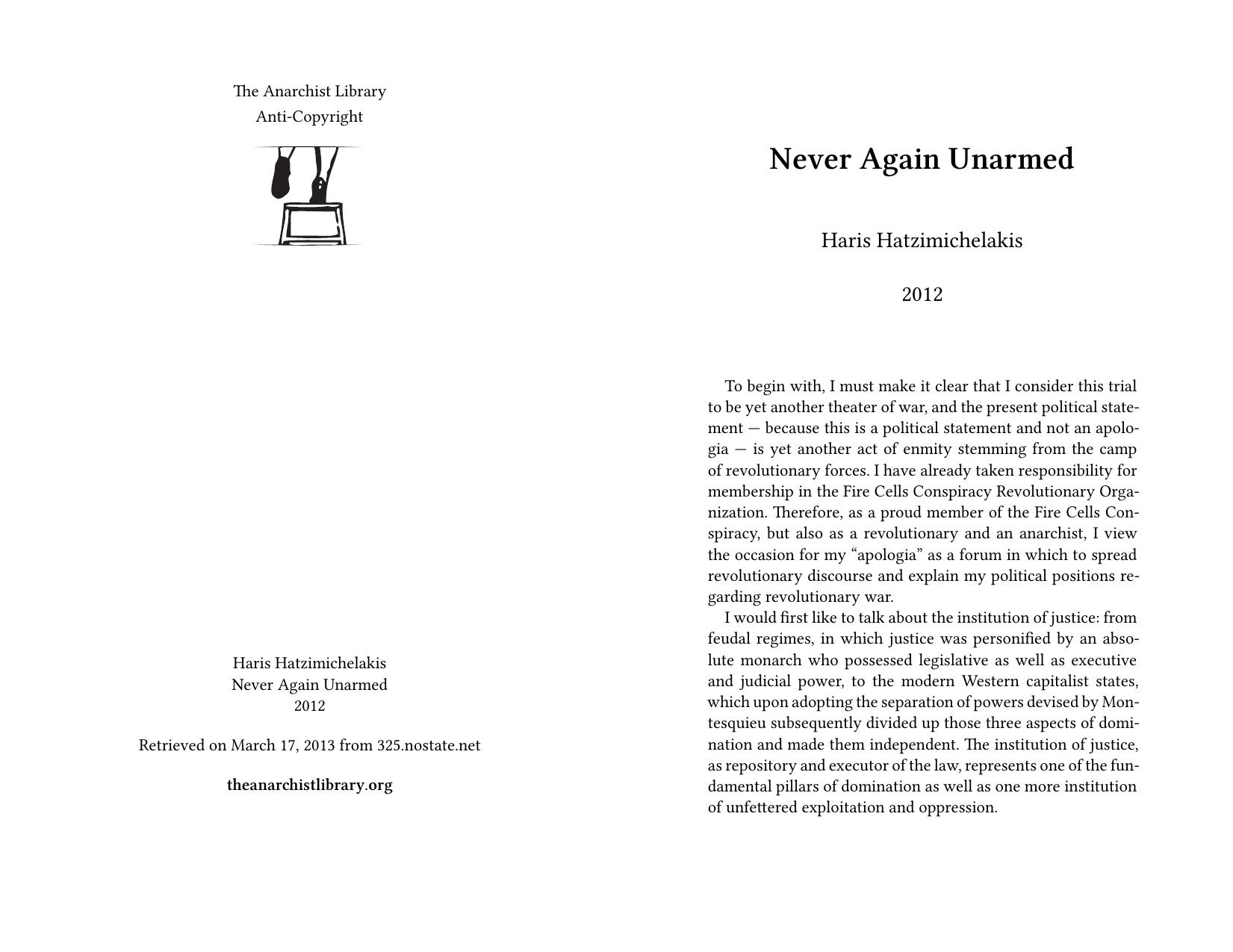 Never Again Unarmed by Haris Hatzimichelakis