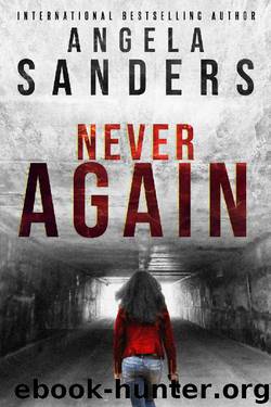 Never Again by Angela Sanders