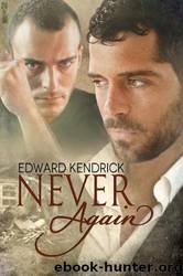 Never Again by Edward Kendrick