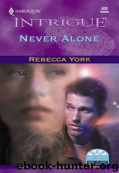 Never Alone (43 Light Street) by Rebecca York