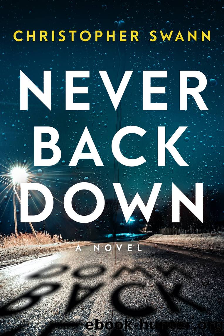 Never Back Down by Christopher Swann