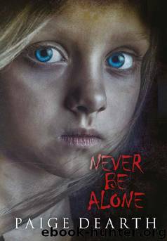 Never Be Alone by Paige Dearth