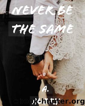 Never Be the Same by A. Aubry