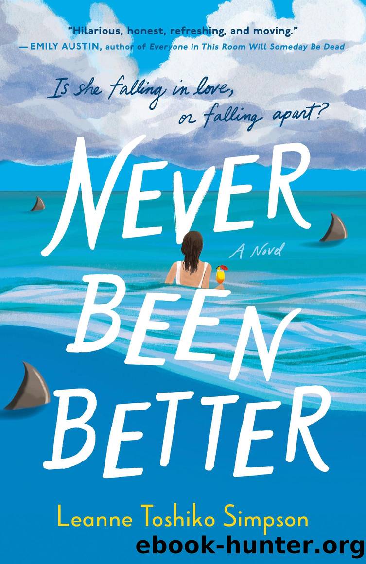 Never Been Better by Leanne Toshiko Simpson