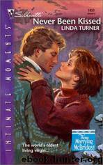 Never Been Kissed by Turner Linda
