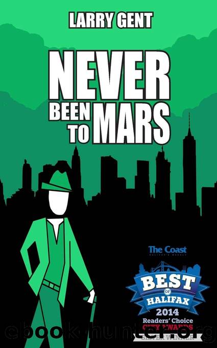 Never Been to Mars by Larry Gent