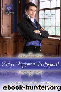 Never Beguile a Bodyguard (Fortune's Brides: Guarding Her Heart Book 1) by Regina Scott