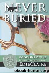 Never Buried: A Leigh Koslow Mystery by Edie Claire