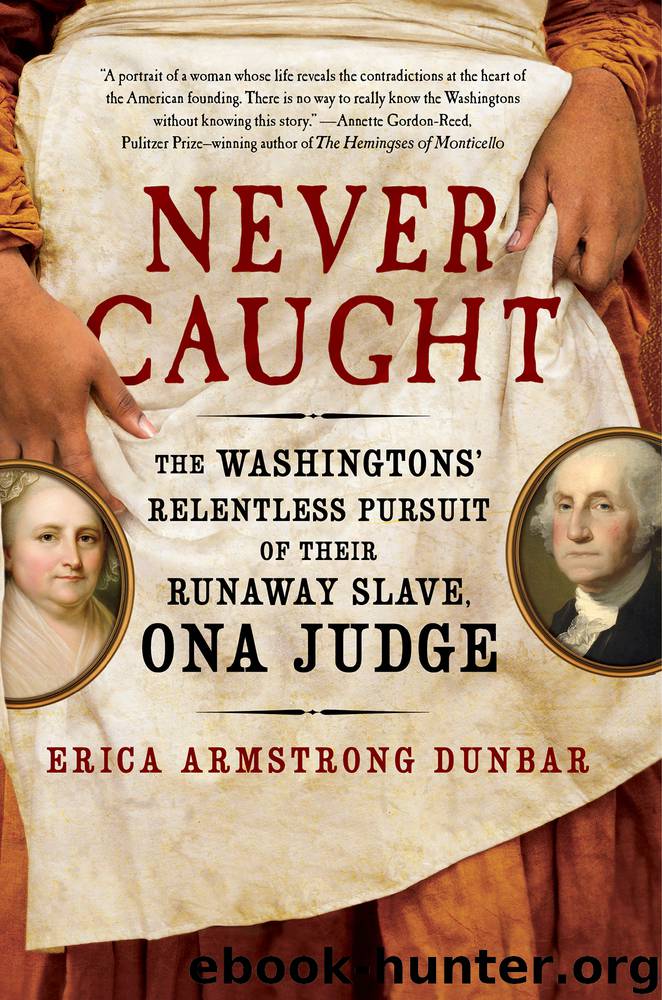 Never Caught by Erica Armstrong Dunbar