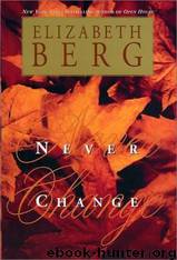 Never Change by Elizabeth Berg