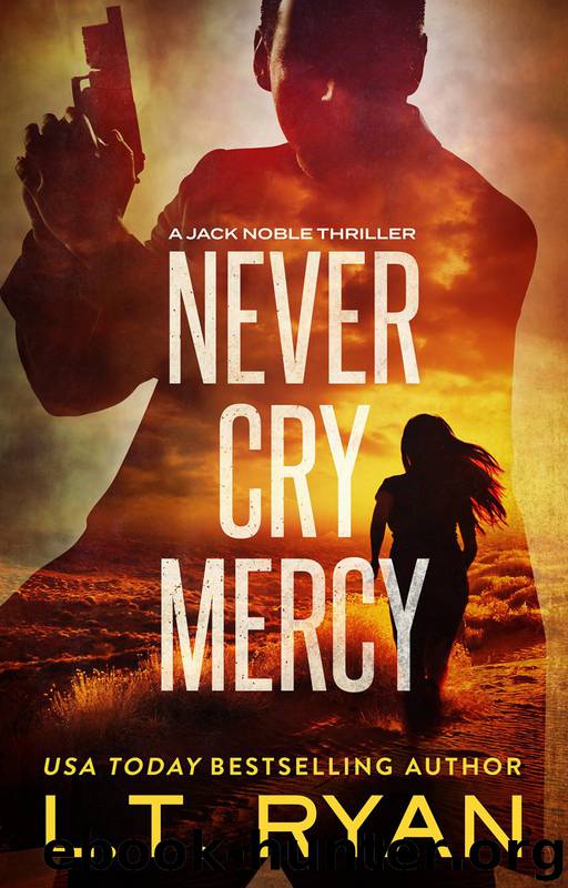 Never Cry Mercy by L T Ryan