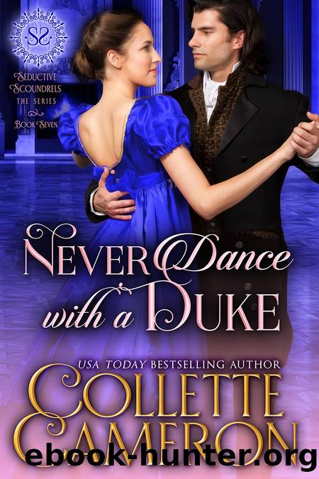 Never Dance with a Duke by Collette Cameron