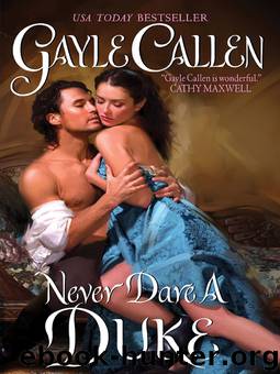 Never Dare A Duke by Gayle Callen