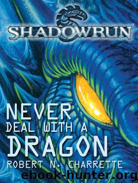 Never Deal with a Dragon by Robert N. Charrette