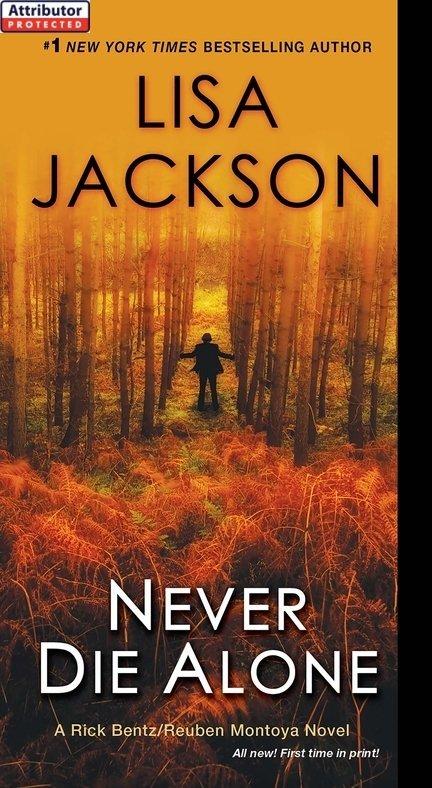 Never Die Alone (A Bentz/Montoya Novel Book 8) by Jackson Lisa