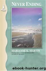 Never Ending by Marianne K. Martin