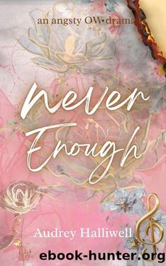Never Enough by Audrey Halliwell