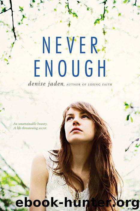 Never Enough by Denise Jaden