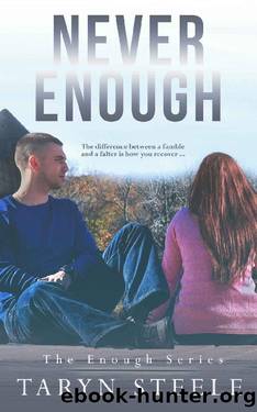 Never Enough by Taryn Steele