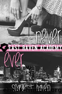 Never Ever (East Raven Academy Book 2) by Scarlett Haven