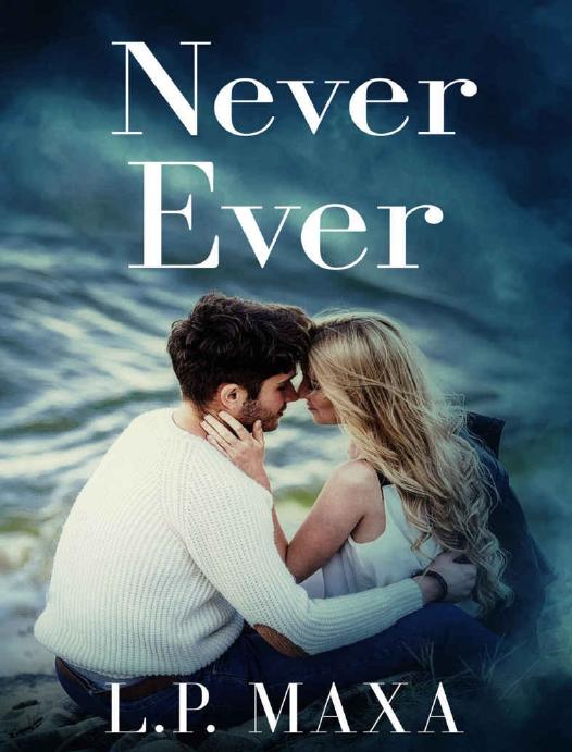 Never Ever by Maxa L.P