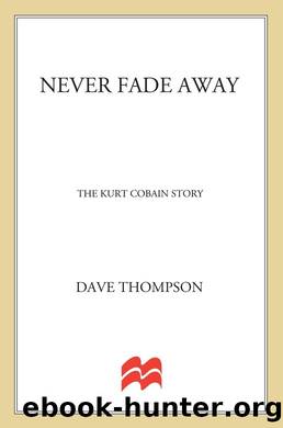 Never Fade Away by Dave Thompson