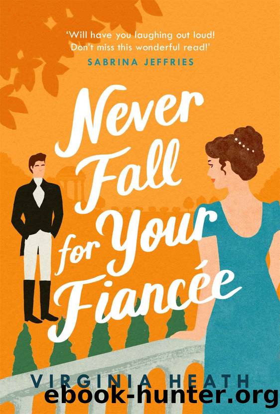 Never Fall for your FiancÃ©e by Heath Virginia